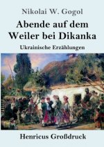 Abende auf dem Weiler bei Dikanka (Grossdruck)