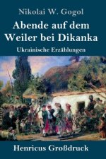 Abende auf dem Weiler bei Dikanka (Grossdruck)