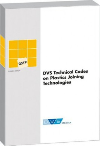 DVS Technical Codes on Plastics Joining Technologies