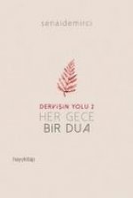 Her Gece Bir Dua - Dervisin Yolu 2