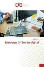 Enseigner ? l'?re du digital