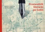 Przewodnik literacki po Łodzi