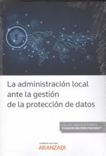 LA ADMINISTRACIÓN LOCAL ANTE LA GESTIÓN DE LA PROTECIÓN DE DATOS