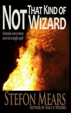 Not That Kind of Wizard
