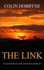 The Link: An Adventure in Africa from the Inside Out