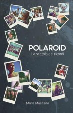 Polaroid: La scatola dei ricordi
