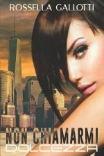 Non Chiamarmi Dolcezza: Lo Spin-off di Lo Scrigno di Sam