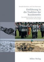Einfuhrung in die Tradition der Bundeswehr