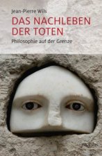 Das Nachleben der Toten