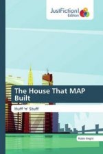 House That MAP Built