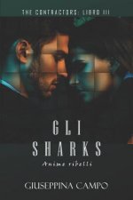 Gli Sharks: Anime Ribelli