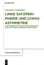 Linke Satzperipherie und [+/-wh]-Asymmetrie