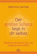 Der größte Schatz liegt in dir selbst