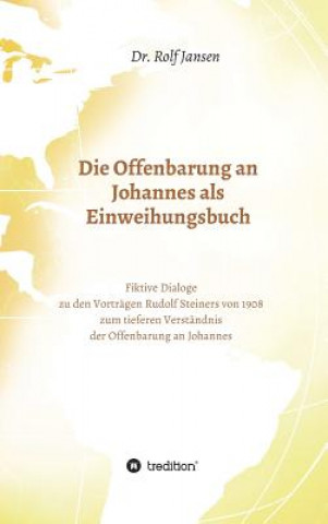 Die Offenbarung an Johannes als Einweihungsbuch