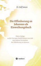 Die Offenbarung an Johannes als Einweihungsbuch