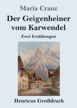 Der Geigenheiner vom Karwendel (Grossdruck)