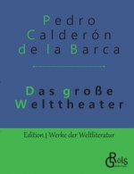 grosse Welttheater
