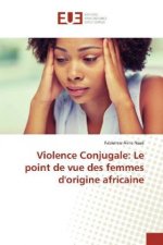 Violence Conjugale: Le point de vue des femmes d'origine africaine