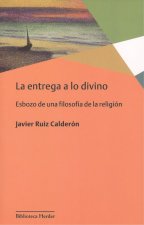 LA ENTREGA A LO DIVINO