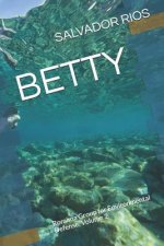 Betty: Roraima Group for Environmental Defense, Volume 2