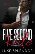 Five Second Rule: A Bad Boy Romance