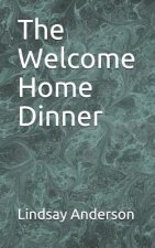 The Welcome Home Dinner