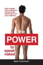 Power To Speak Naked