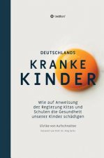 Deutschlands Kranke Kinder