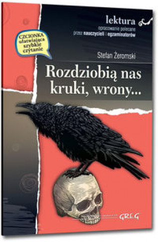 Rozdziobią nas kruki, wrony...