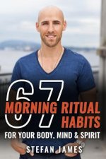 67 Morning Ritual Habits For Your Body, Mind And Spirit