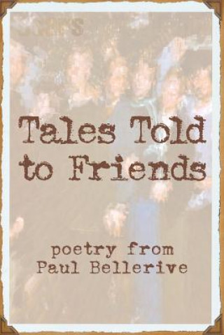 Tales Told to Friends