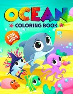 Ocean Coloring Book for Kids: The Magical Underwater Colouring Book for Boys and Girls Filled with Cute Ocean Animals and Fantastic Sea Creatures