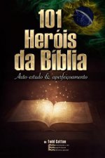 101 Heróis Da Bíblia - Auto-Estudo & Aperfeiçoamento: Brasil