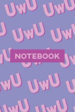 Notebook: Uwu Cuteness Overload Purple Pink Typography Meme