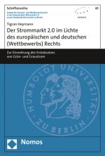 Der Strommarkt 2.0 im Lichte des europäischen und deutschen (Wettbewerbs) Rechts