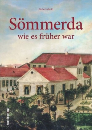 Sömmerda wie es früher war