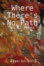 Where there's no path