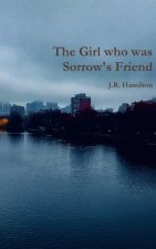 Girl who was Sorrow's Friend