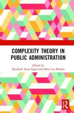 Complexity Theory in Public Administration
