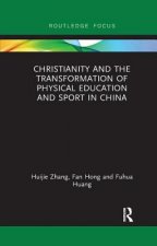 Christianity and the Transformation of Physical Education and Sport in China