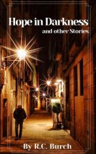 Hope in Darkness and other Stories