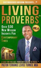 Distinguished Wisdom Presents . . . Living Proverbs-Vol. 4