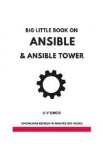 Big Little Book on Ansible and Ansible Tower: Ansible and Ansible Tower for Network Engineers