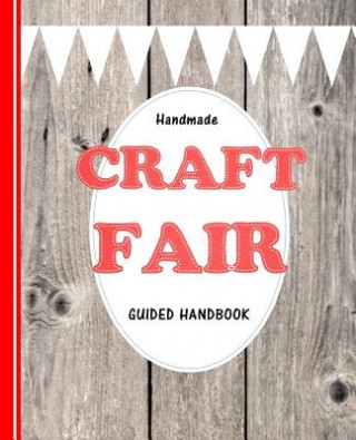 Handmade Craft Fair: Guided Handbook