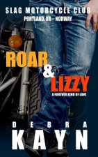 Roar & Lizzy: A Forever Kind of Love