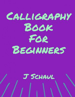 Calligraphy Book for Beginners