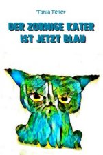 Der Zornige Kater Ist Jetzt Blau: Bilderbuch Für Kinder