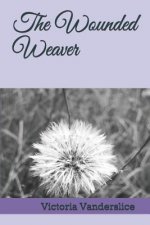 The Wounded Weaver