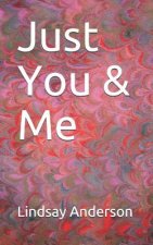 Just You & Me