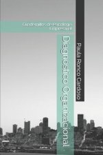 Diagnóstico Organizacional: Cuadernillos de Psicología Empresarial